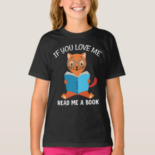 If You Love Me Read Me A Book T-Shirt