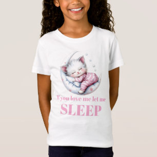 If you love me Sleeping Kitty T-Shirt