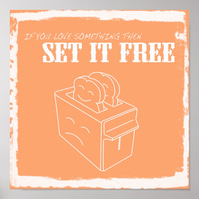If you love something then set it free poster (Front)
