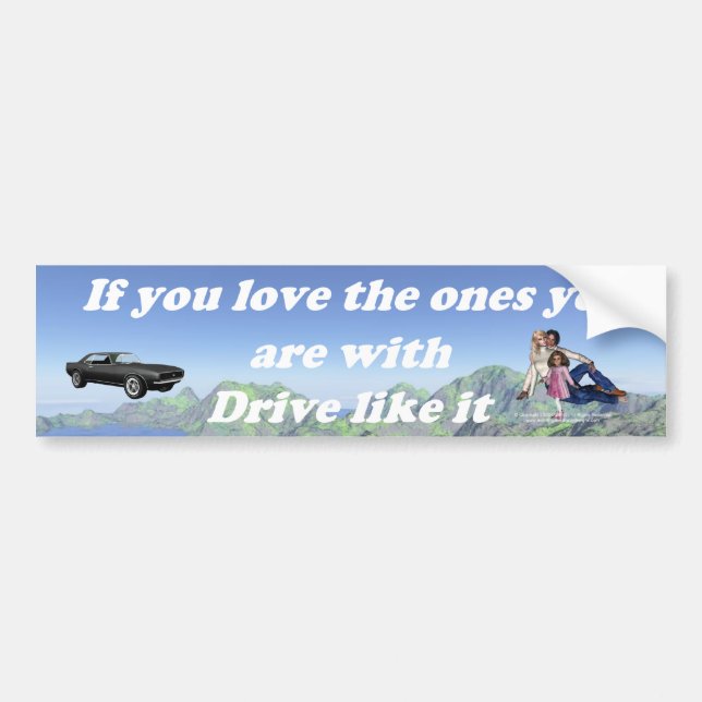 If_You_Love_the_Ones_mountain_range Bumper Sticker (Front)