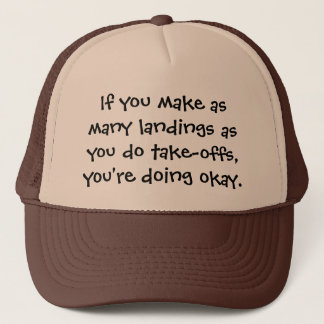 If you make landings - Senior citizens Trucker Hat