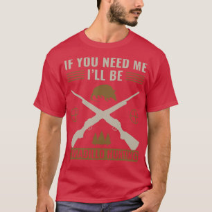 If You Need Me Ill Be Armadillo Hunting Armadillo T-Shirt