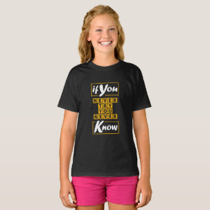 If You Never Try You Never Know T-Shirt
