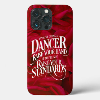 If You’re Dating A Dancer Case-Mate iPhone Case