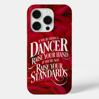 If You’re Dating A Dancer Case-Mate iPhone Case