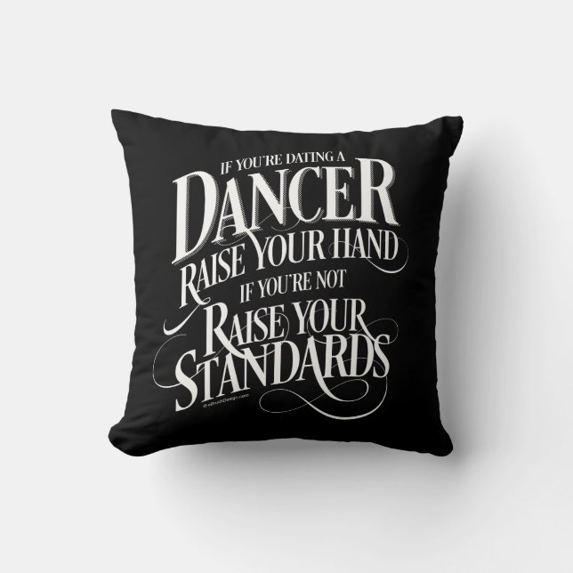 If You’re Dating A Dancer Cushion (Front)