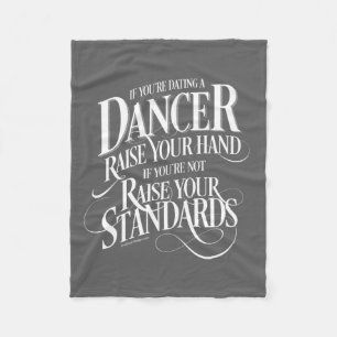 If You’re Dating A Dancer Fleece Blanket