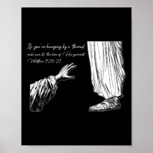 If You’re Hanging By A Thread Make Sure It’s The H Poster