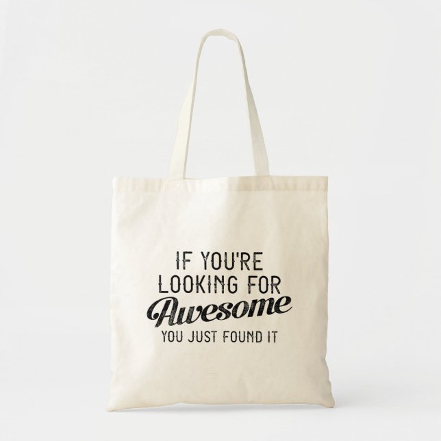 If You’re Looking For Awesome Tote Bag (Front)