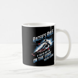 If You’re Not On The Edge You’re Losing Alpine Ski Coffee Mug
