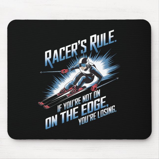 If You’re Not On The Edge You’re Losing Alpine Ski Mouse Mat (Front)