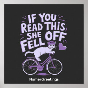 If You Read This She Fell Off Funny Biker Humor Poster