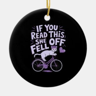  If You Read This She Fell Off: Funny Biker Humour Ceramic Tree Decoration