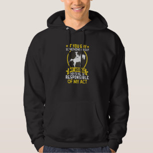 If You Say Something To Horse Barrel Racer Racing Hoodie