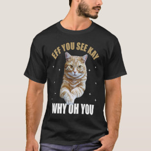 If you see kay why oh you yoga cat T-Shirt