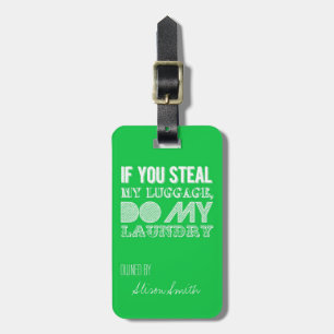 If you see my luggage, do my laundry luggage tag