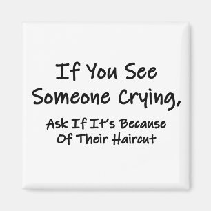 If You See Someone Crying Magnet
