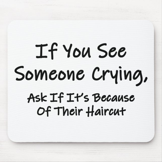 If You See Someone Crying Mouse Mat (Front)