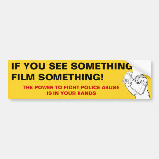 If You See Something, Film Something Bumper Sticker