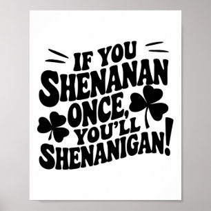If You Shenan Once  Poster