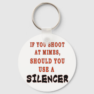 IF YOU SHOOT AT MIMES KEY RING