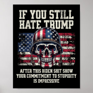 If You Still Hate Trump After This Biden Show Poster