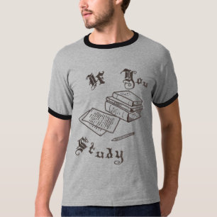 If you Study T-Shirt