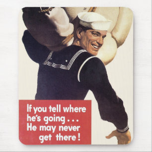 If you tell where he's going... mouse mat