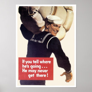 If you tell where he's going... poster