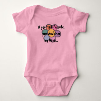 If you think I'm cute, Baby Bodysuit
