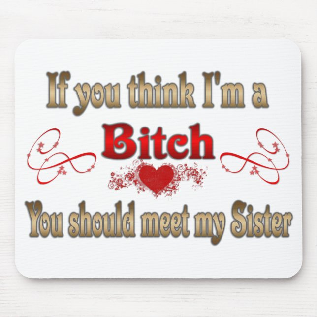 If You Think I'm Mouse Mat (Front)