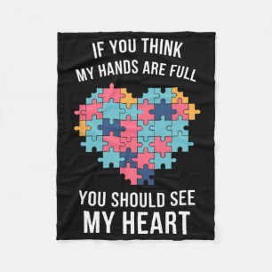 If You Think My Hands Are Full Autism Awareness Fleece Blanket
