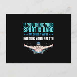 If You Think Your Sport Is Hard Funny Swimming Postcard