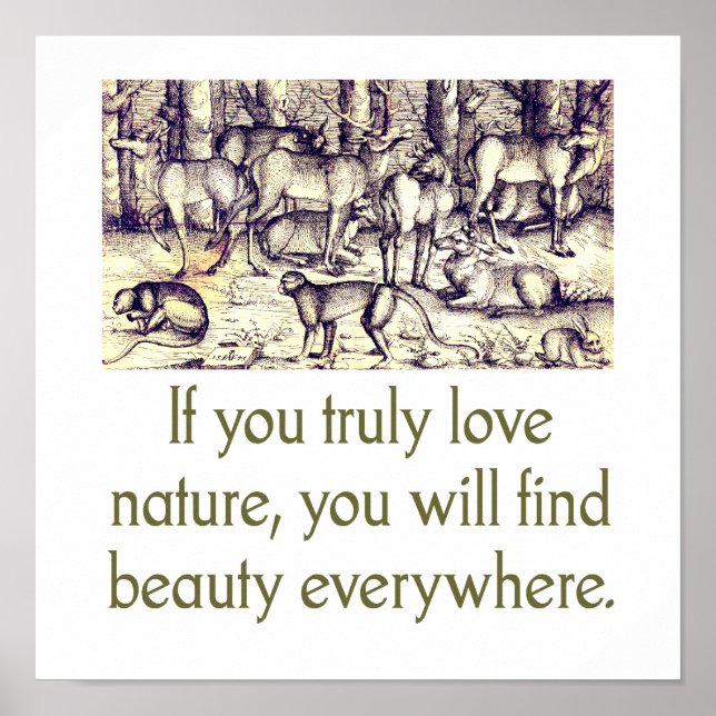 If You Truly Love Nature - Quote Poster (Front)
