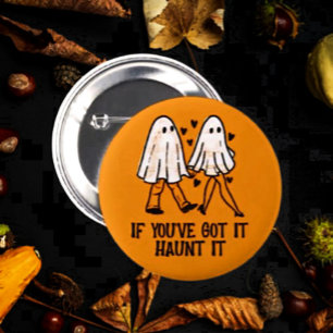 If You’ve Got It, Haunt It – Cute Ghost Couple 6 Cm Round Badge