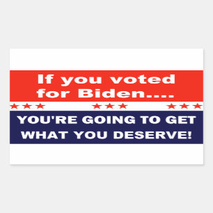 If you voted for Biden... Rectangular Sticker