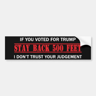 If You Voted For Trump Bumper Sticker