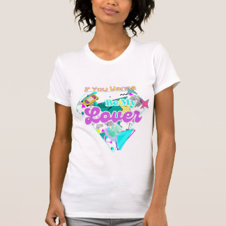 If You Wanna Be My Lover Bachelorette 90s Shirt