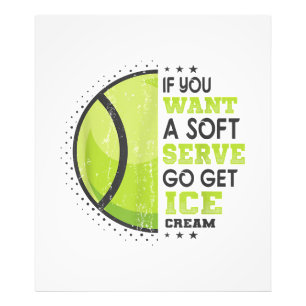 If You Want A Soft Serve Go Get Ice Cream Funny Te Photo Print