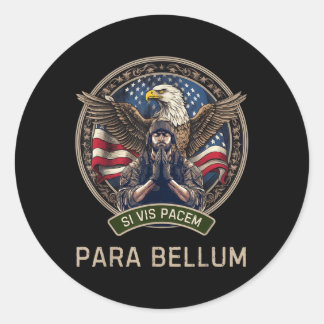If You Want Peace Prepare For War Si Vis Pacem Par Classic Round Sticker