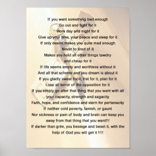 If you want something bad enough - Motivational Poster