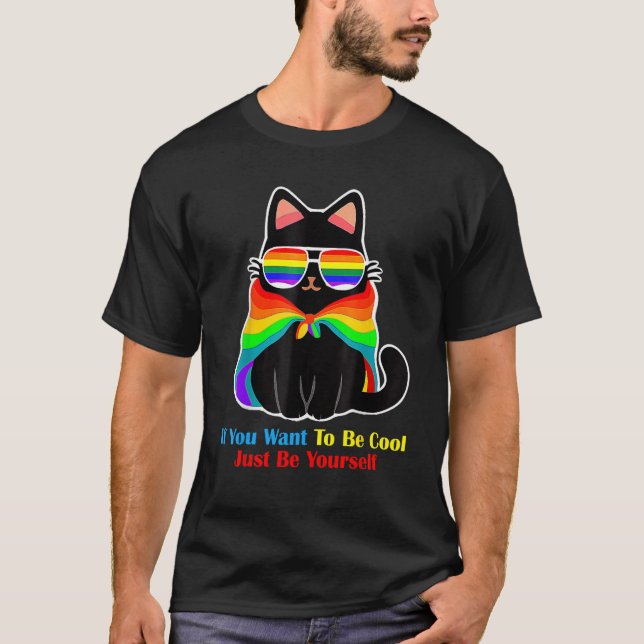 If You Want To Be Cool Just Be Yourself Cat Autism T-Shirt (Front)