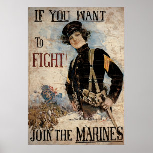 If You Want To Fight Join The Marines Poster