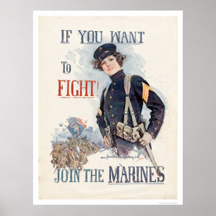 If You Want to Fight, Join the Marines Poster