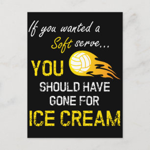 If You Wanted A Soft Serve Ice Cream - Volleyball Postcard