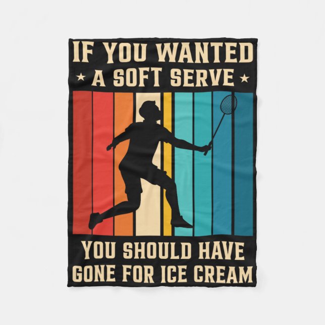 If You Wanted A Soft Serve You Should Have Gone Dm Fleece Blanket (Front)