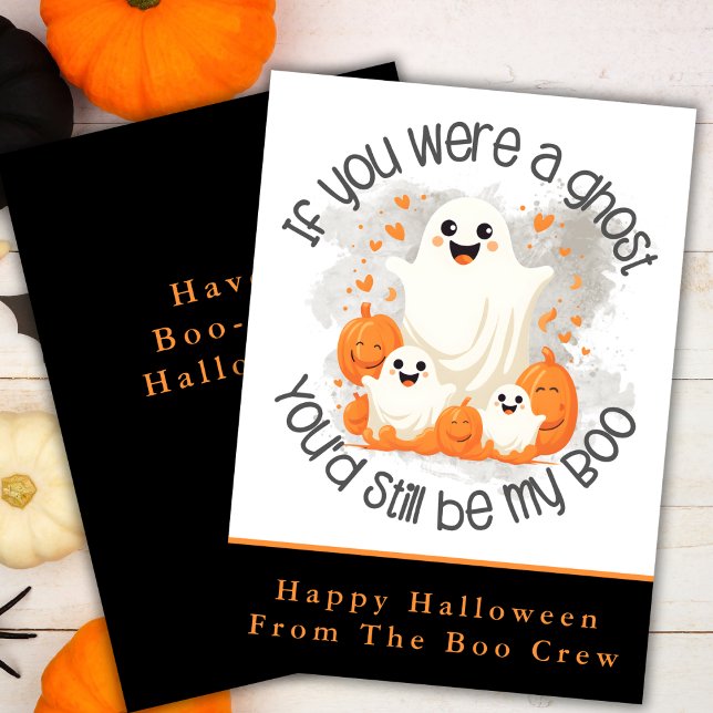If You Were A Ghost You'd Still Be My Boo Custom Holiday Card (If You Were A Ghost You'd Still Be My Boo Custom Holiday Card)