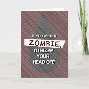 If You Were a Zombie Card