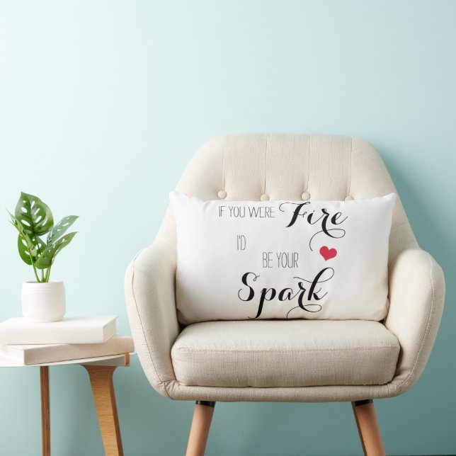 If you were Fire I'd be your Spark Lumbar Cushion (Chair)