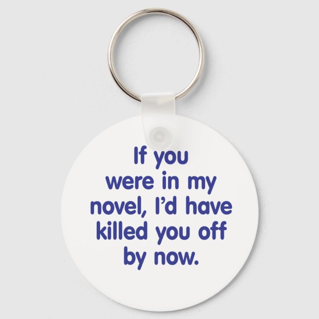 If you were in my novel key ring (Front)